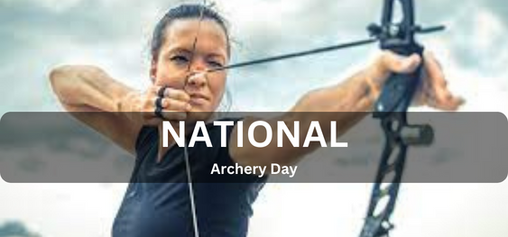 National Archery Day   [राष्ट्रीय तीरंदाजी दिवस]
